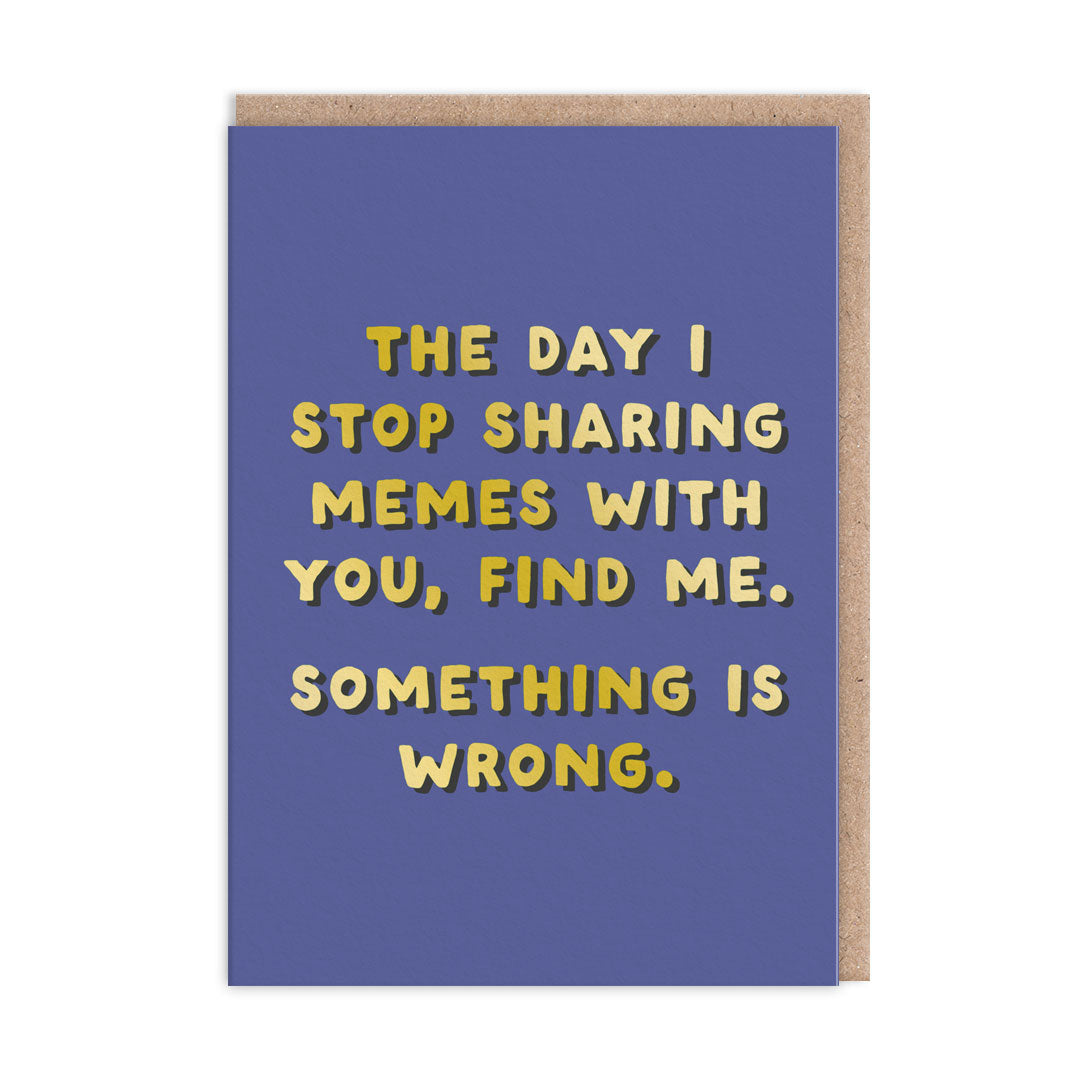 Sharing Memes Greeting Card (13093)