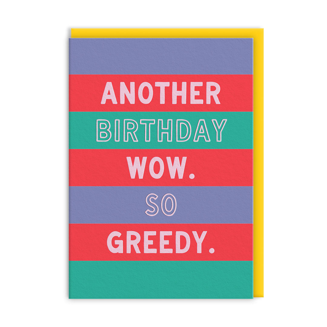So Greedy Greeting Card (14448)