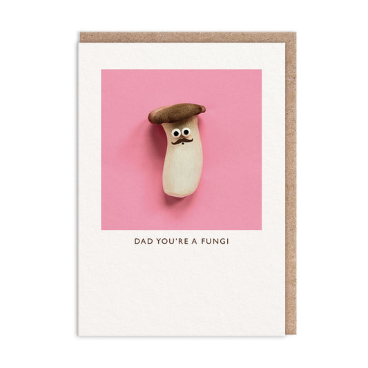 Dad You're A Fungi Greeting Card (10853)