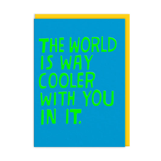 Cooler With You Greeting Card (11163)