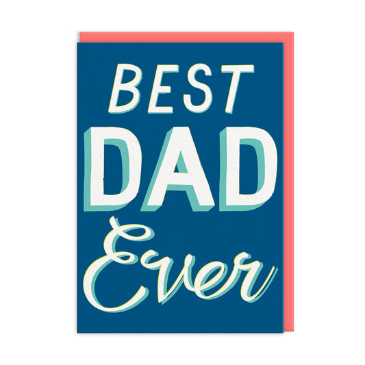 Best Dad Ever Typographic Father's Day Card (10810)