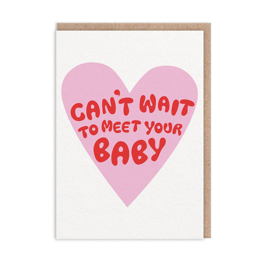 Can't Wait To Meet Your Baby Greeting Card (12366)