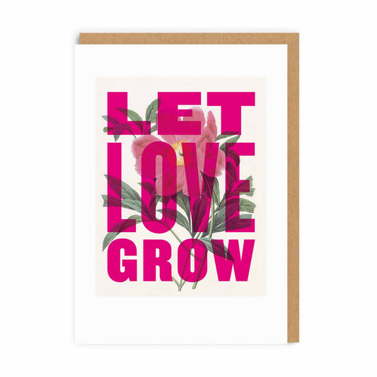 Greeting card with a flower illustration and large text reading Let Love Grow