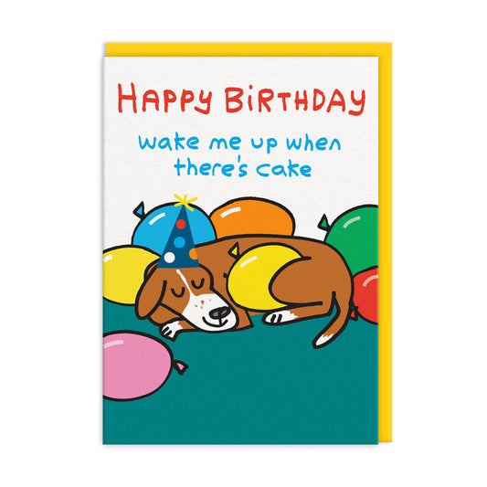 Wake Me Up When There's Cake Birthday Card (12493)