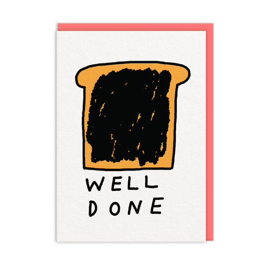 Burnt Toast Well Done Card (11284)