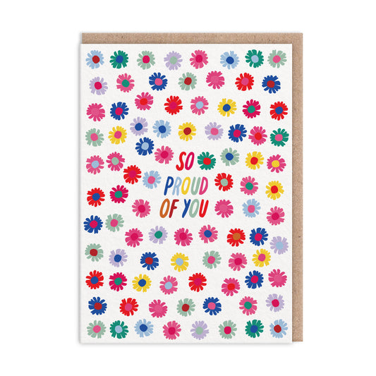 So Proud of You Flowers Greeting Card (9823)