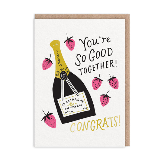 Wedding card with a Champagne bottle illustration. Text reads "You're So Good Together. Congrats"