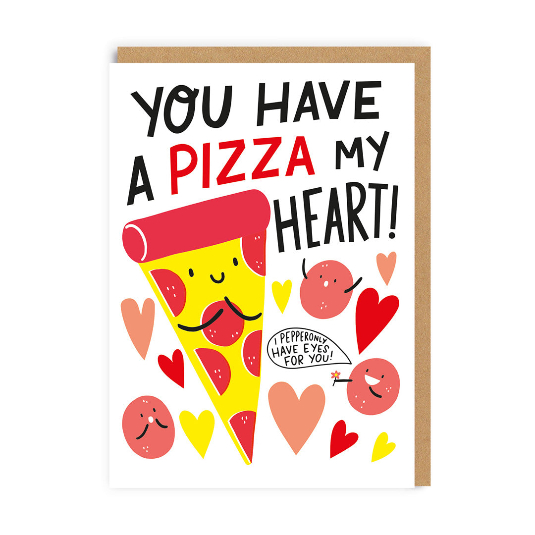 You Have A Pizza My Heart Valentine's Day Card