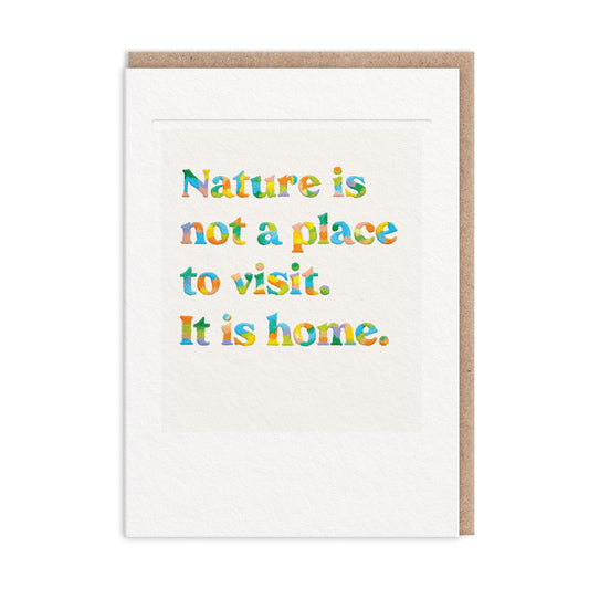 Nature Is Home Greeting Card  (11717)