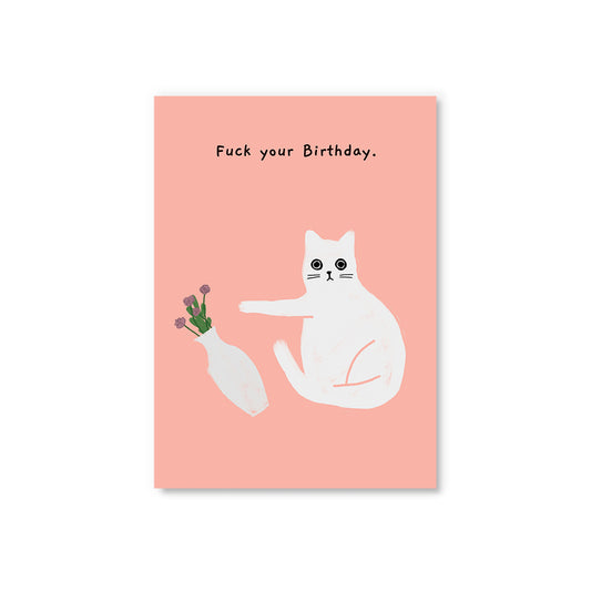 Fuck Your Birthday Postcard (12300)