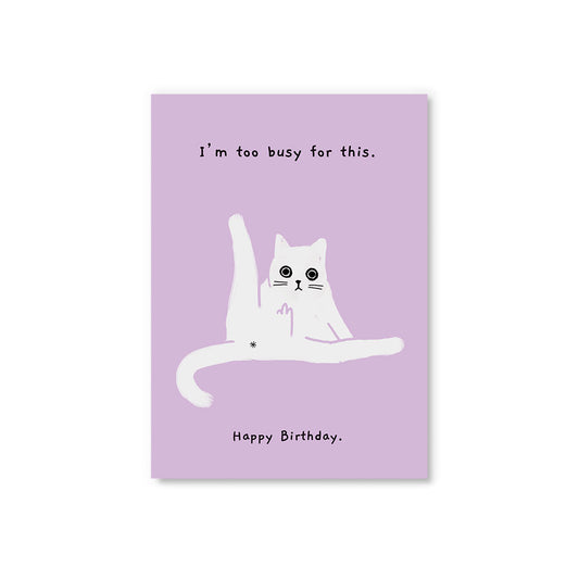 Birthday, Too Busy For This Postcard (12301)