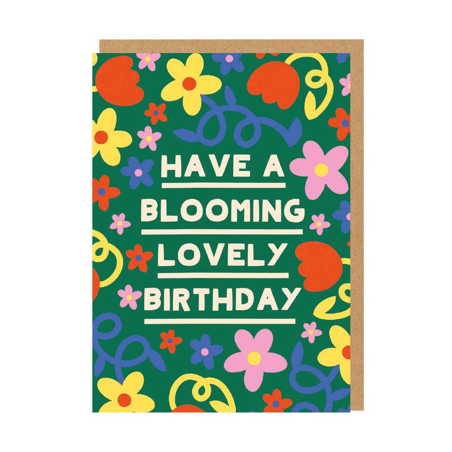Birthday card with green background and multi colour floral patter and cream text reading Have a blomming lovely birthday