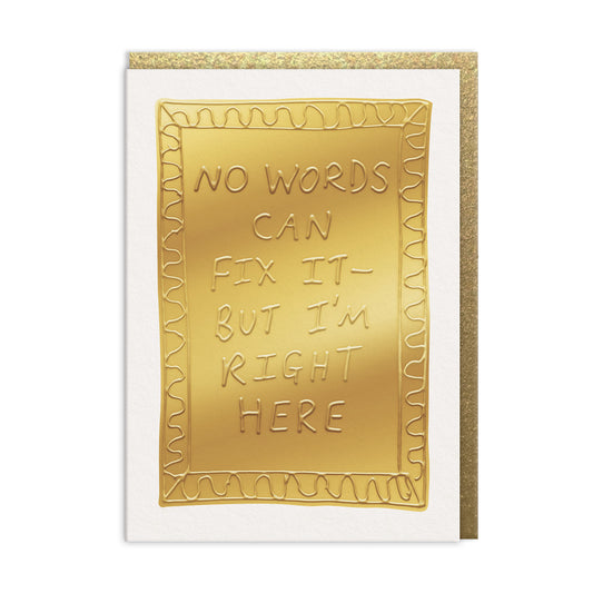 I'm Right Here Greeting Card (13699)