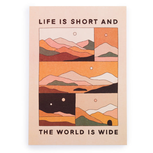 Life Is Short and The World Is Wide Art Print (6011)