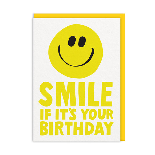 Smile It's You're Birthday Greeting Card (11867)