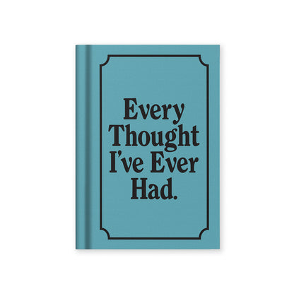 Every Thought I've Ever Had A7 Fabric Hardback Notebook (13266)