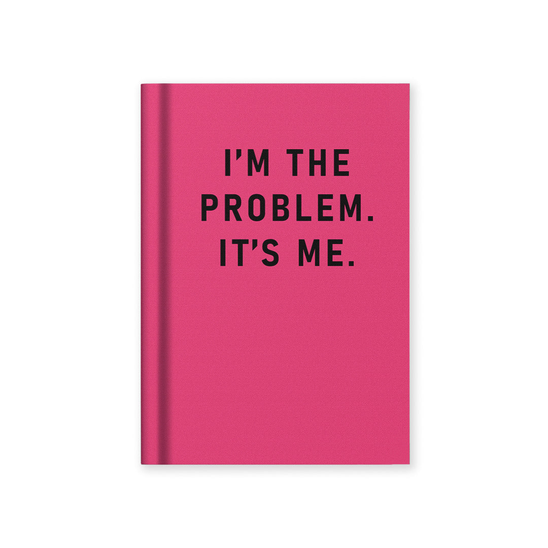 I'm The Problem, It's Me A7 Fabric Hardback Notebook (13281)