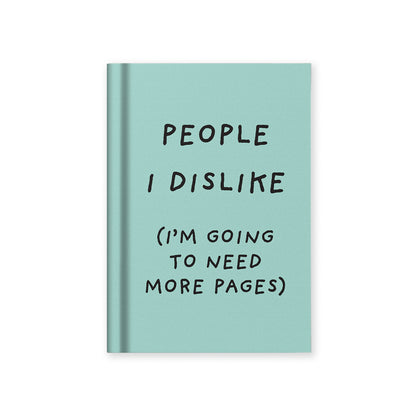 People I Dislike A7 Fabric Hardback Notebook (14002)