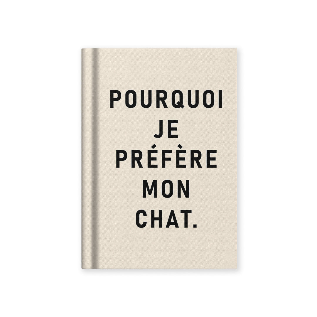 Pourquoi Je Prefere Mon Chat A7 Fabric Hardback Notebook (14102)