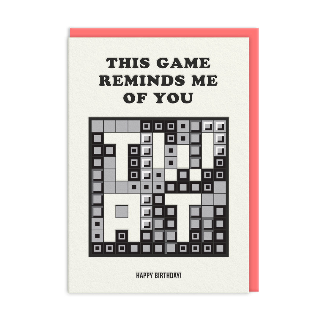 Reminds Me Of You Tetris Birthday Card (10498)