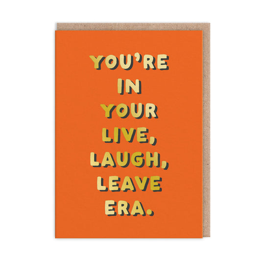 Live, Laugh, Leave Greeting Card (11263)