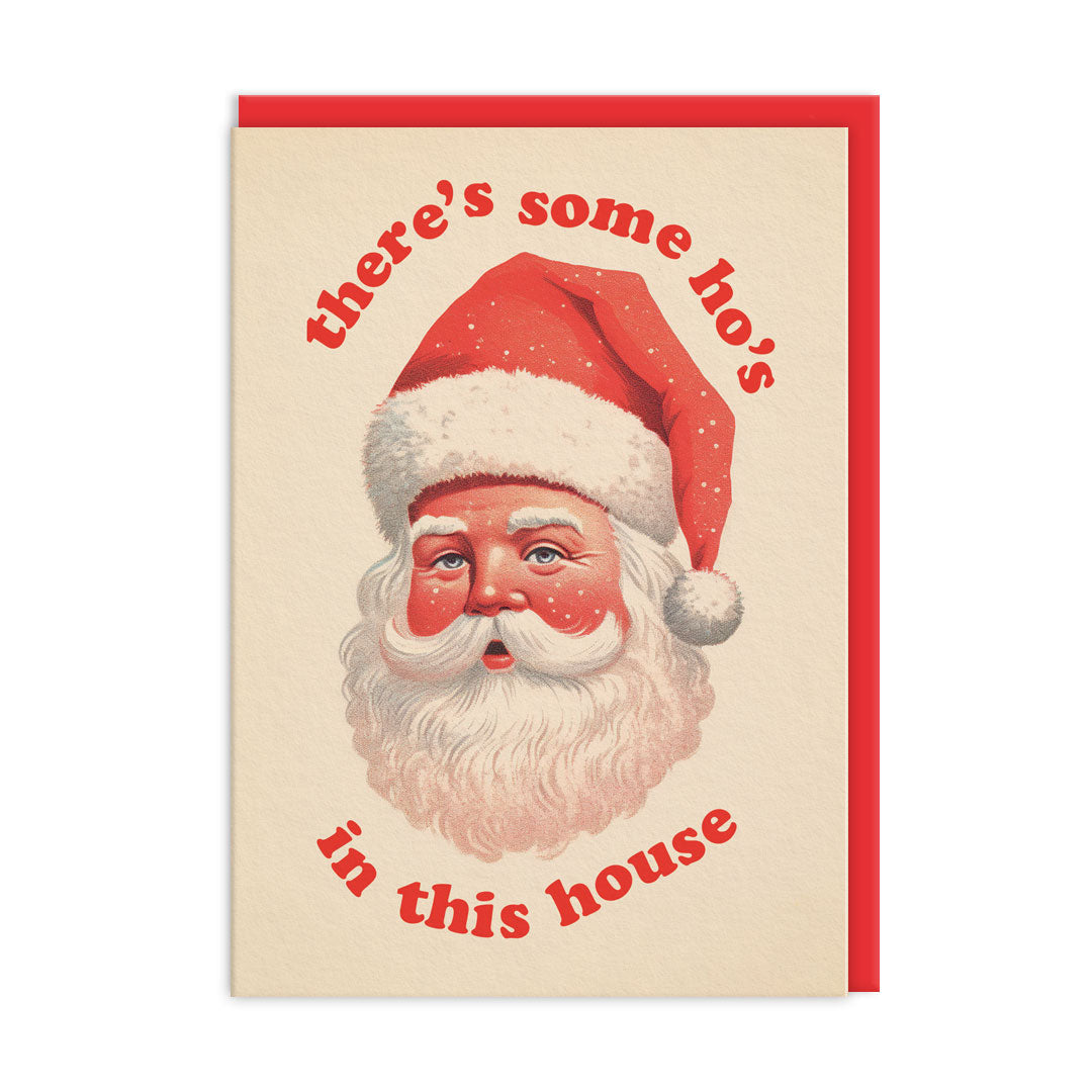 There's Some Ho's In This House Greeting Card (11601)