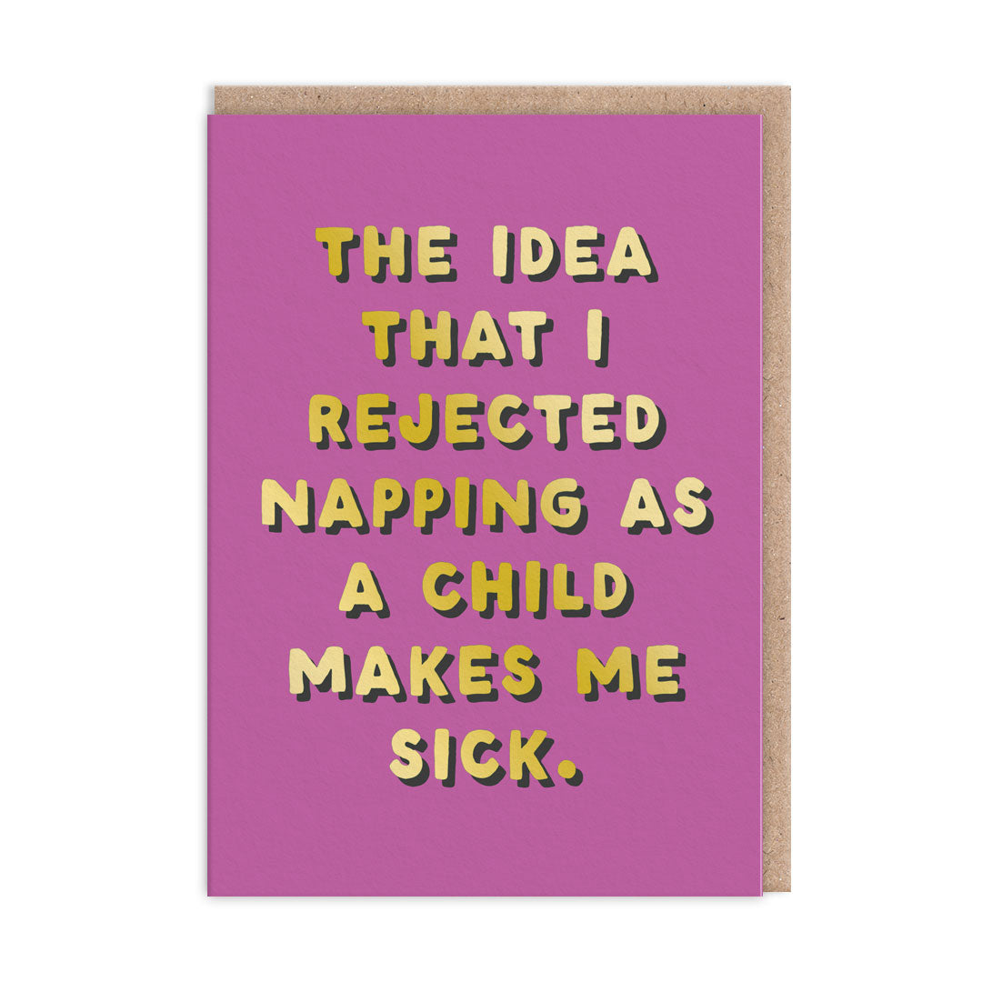 I Rejected Napping Greeting Card (13091)