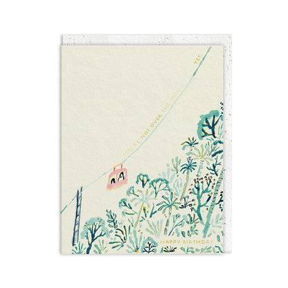 You're Not over the Hill Yet Greeting Card (12866)