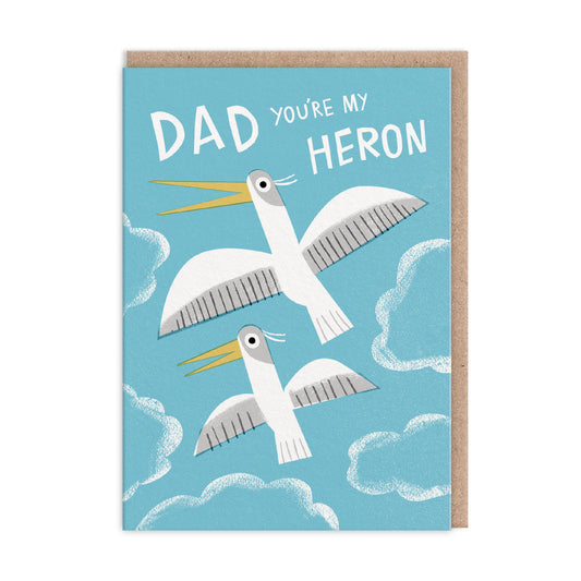 Dad You're My Heron Greeting Card (7102)