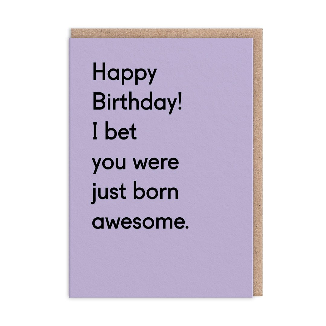 Happy Birthday You Were Born Awesome Card (6641)