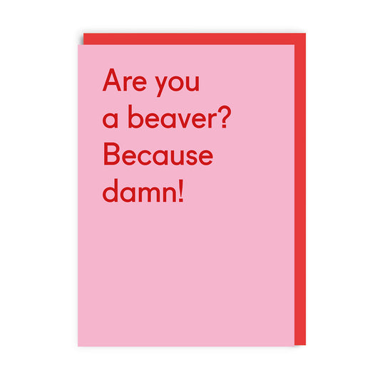 Are You A Beaver Valentine's Day Card