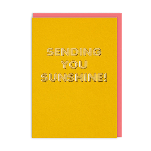Sending You Sunshine! Gold Greeting Card (13777)