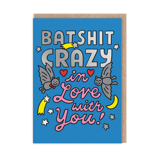 Batshit Crazy Valentine's Day Card (10740)
