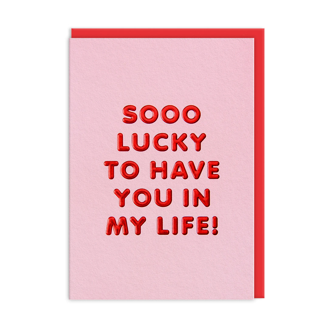 Lucky to Have You Greeting Card (13785)