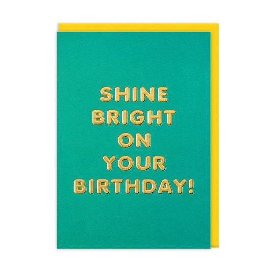 Shine Bright On Your Birthday Greeting Card (13788)