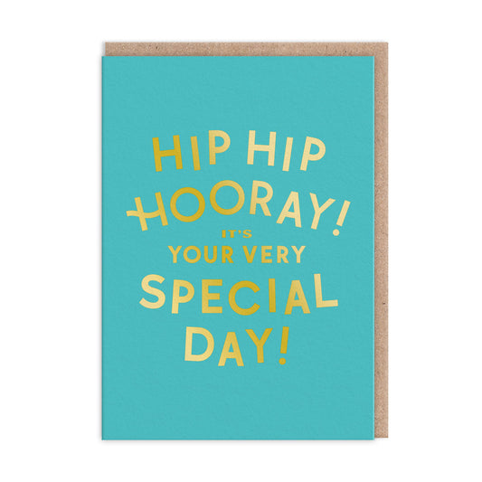 Birthday Card with teal background and gold foil text that reads "Hip Hip Hooray, It's Your Very Special Day"