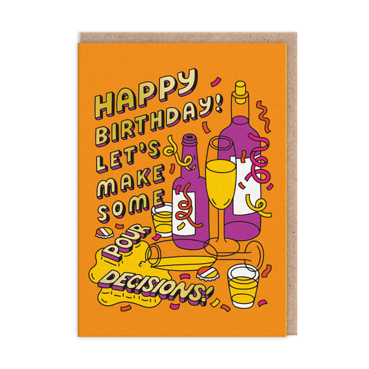 Birthday card with wine bottle and glasses illustrations. Gold Foil text reads "Happy Birthday! Let's Make Some Pour Decisions"