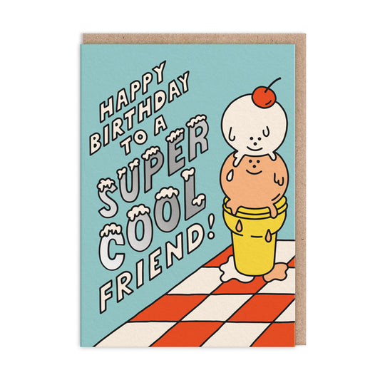 Birthday card with an Ice Cream illustration. Silver foil text reads "Happy Birthday To A Super Cool Friend"