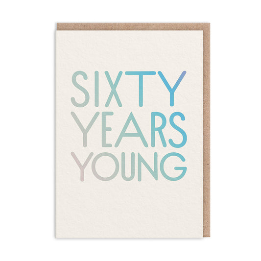 Sixty Years Young Birthday Card (9683)