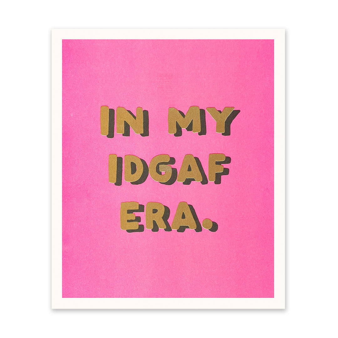 IDGAF Era Riso Print (12x10)(11044)