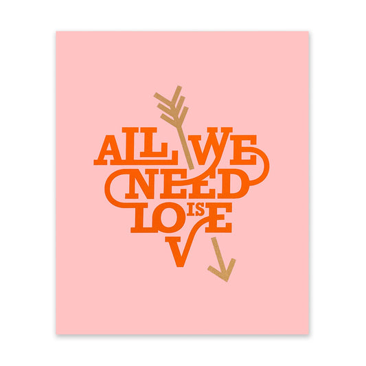 All We Need Is Love Pink Art Print (11274)