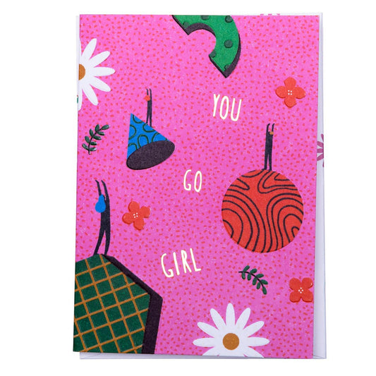 You Go Girl Greeting Card (6385)
