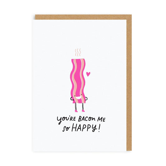 Bacon Me Happy Greeting Card (4169)