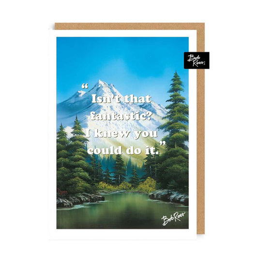 Isn't it Fantastic River Mountains Greeting Card