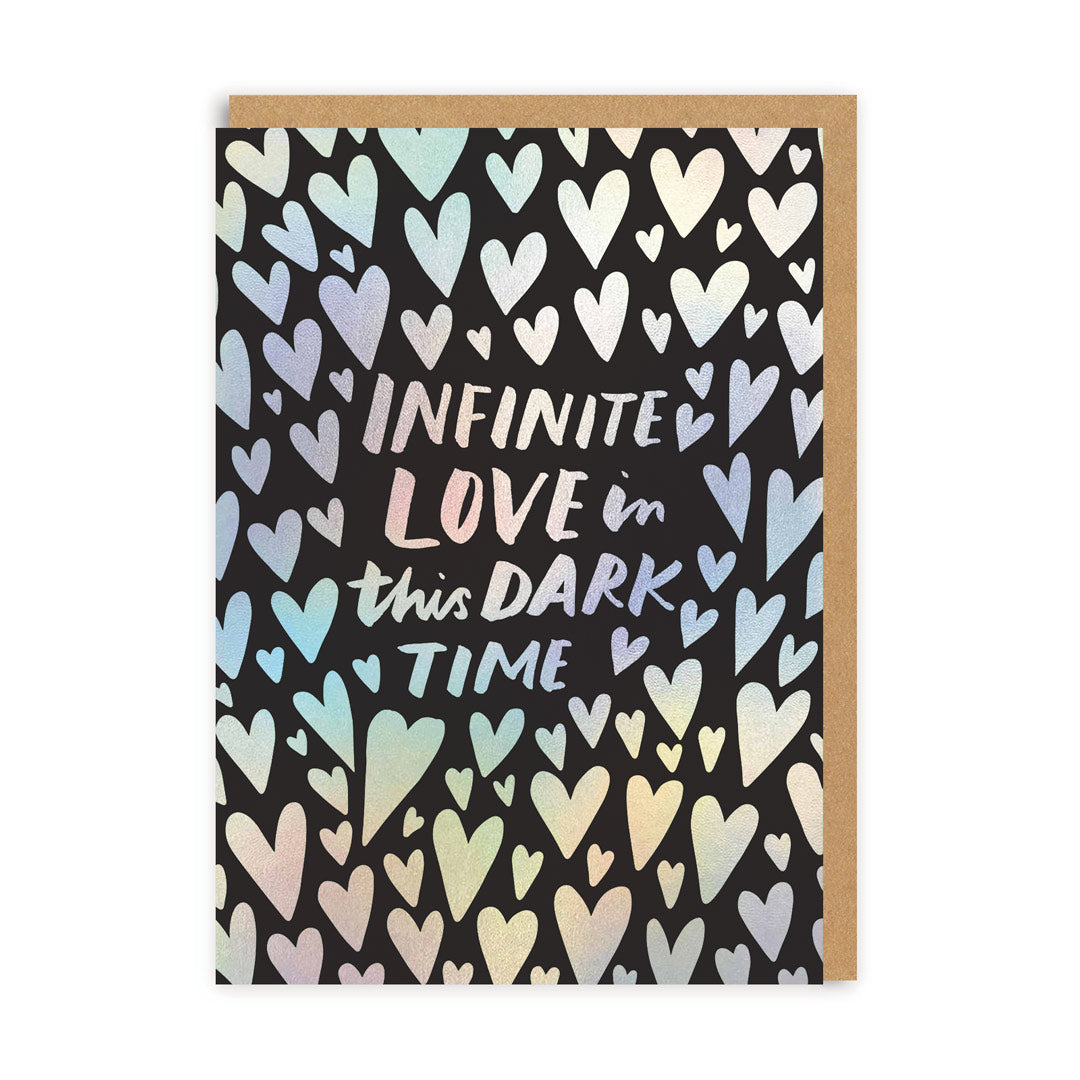 Infinite Love In This Dark Time Greeting Card