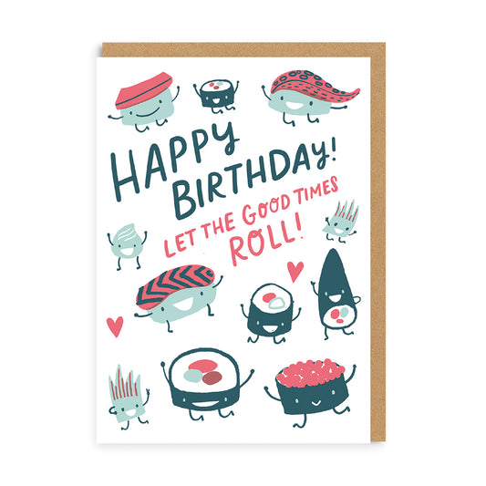 Good Times Roll Sushi Birthday Greeting Card
