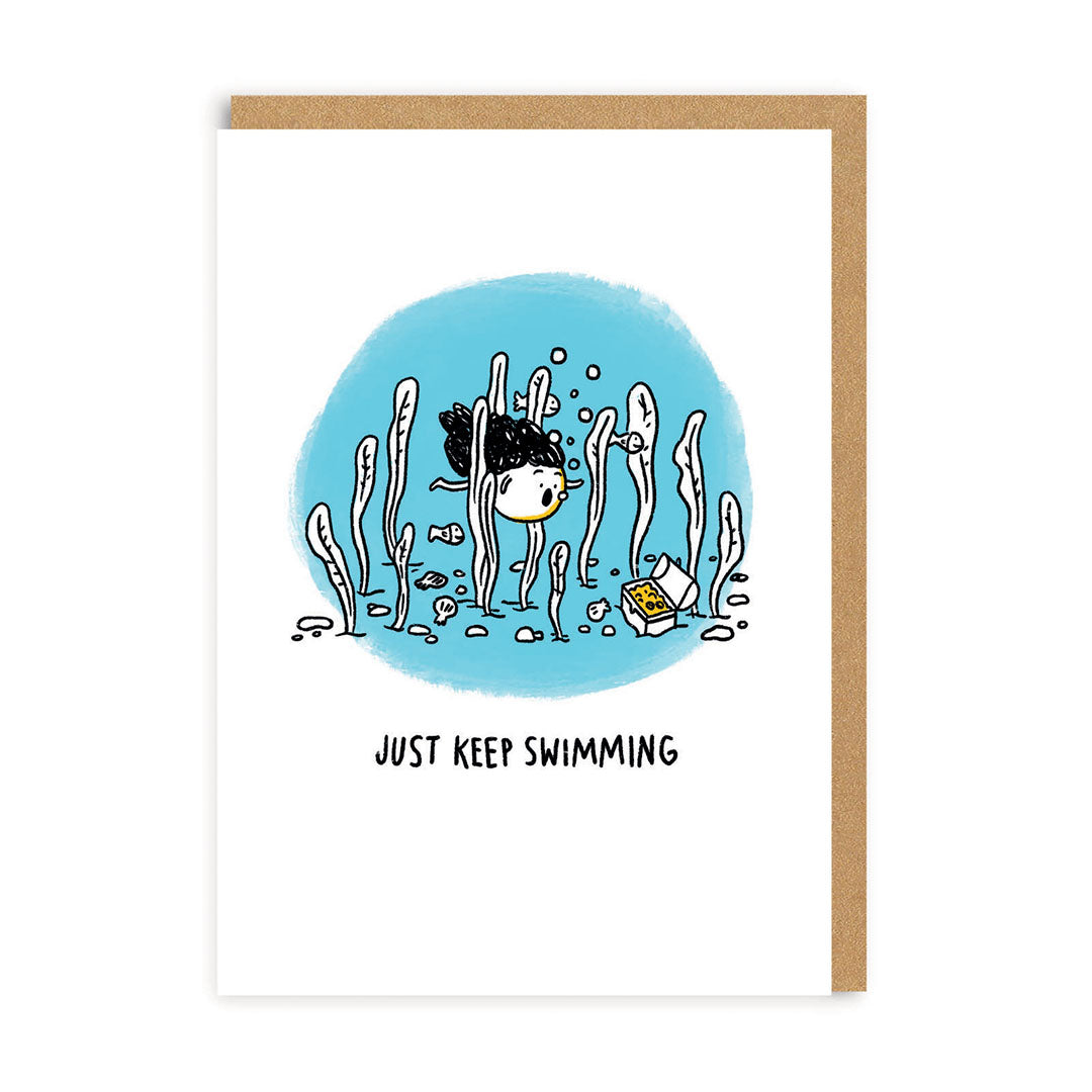 Just Keep Swimming Greeting Card