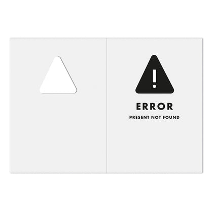 Error Present Not Found Birthday Card (7324)