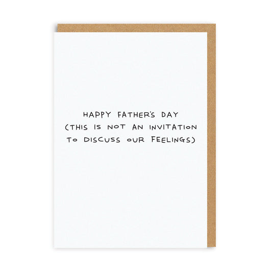 Father's Day Not An Invitation Greeting Card