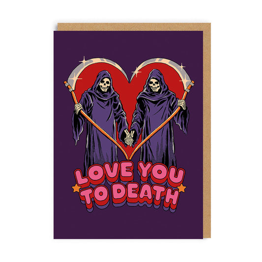 Love You To Death Valentine's Day Card